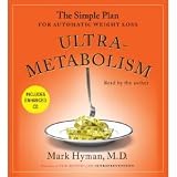 Ultrametabolism: The Simple Plan for Automatic Weight Loss