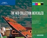 The Web Collection, Revealed: Macromedia Dreamweaver 8, Flash 8, and Fireworks 8, Deluxe Education Edition