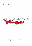 Image de Orfana di mia figlia