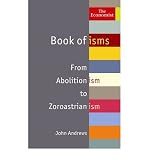 Produkt-Bild: BOOK OF ISMS: FROM ABOLITIONISM TO ZOROASTRIANISMBYAndrews, John[Hardcover] on Jul-2010