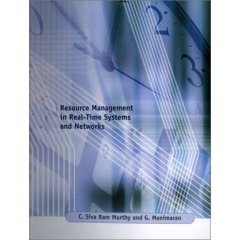 Resource Management In Real-time Systems And Networks