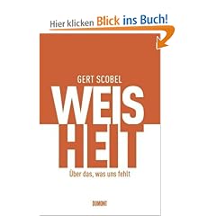 Weisheit: �ber das, was uns fehlt