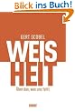 Weisheit: �ber das, was uns fehlt