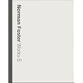 Norman Foster Works 5: 5 (Norman Foster Works)