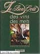 Le bon go�t des vins & des mets