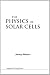 The Physics of Solar Cells (Series on properties of semiconductor materials)
