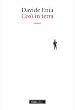 Cos� in terra (Romanzi e racconti)