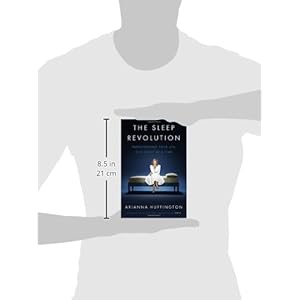 The Sleep Revolution: Transforming Your Life, One Night at a Time