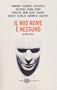 Il Mio Nome E' Nessuno. Global Novel