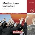 Motivationstechniken: Psychologie praktisch anwenden