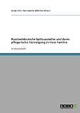 Russlanddeutsche Spätaussiedler und deren pflegerische Versorgung in ihrer Familie (German Edition)