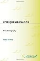 Enrique Granados: A Bio-Bibliography (Bio-Bibliographies in Music)