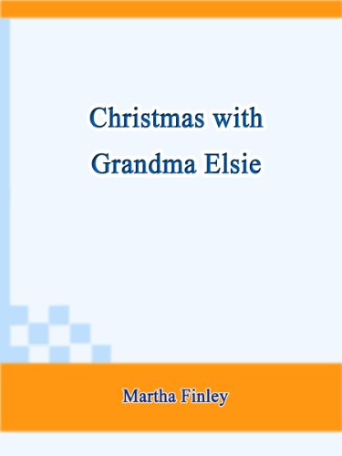Christmas with Grandma Elsie