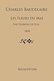 Les fleurs du mal = The flowers of evil