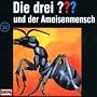 Die drei Fragezeichen - Folge 32: und der Ameisenmensch