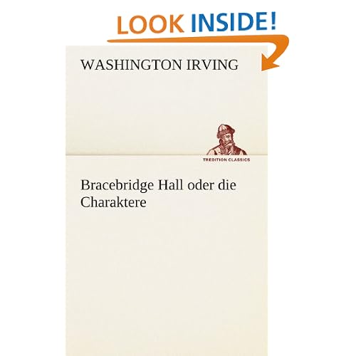 Bracebridge Hall oder die Charaktere (German Edition)