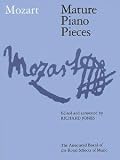 W.A. Mozart: Mature Piano Pieces