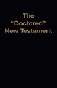 The "Doctored" New Testament