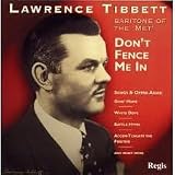 Lawrence Tibbett: Don`t Fence Me In