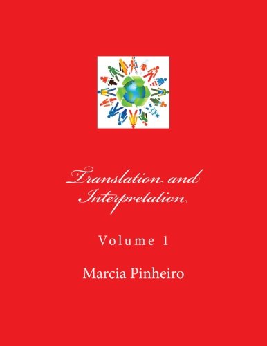 Translation and Interpretation: Volume 1