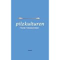 Pilzkulturen