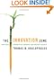 The Innovation Zone: How Great Companies Re-Innovate for Amazing Success