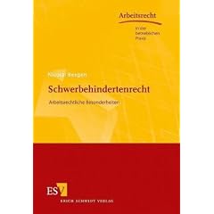 Schwerbehindertenrecht: Arbeitsrechtliche Besonderheiten