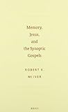 Memory, Jesus, and the Synoptic Gospels