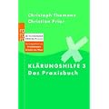Kl�rungshilfe 3 - Das Praxisbuch
