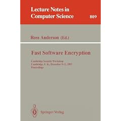 Fast Software Encryption: Cambridge Security Workshop, Cambridge, U.K., December 9-11, 1993 - Proceedings (Lecture Notes in Computer Science)