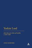 KT Tunstall in the book Yorkist Lord: John Howard, Duke of Norfolk, c. 1425 -1485 KT Tunstall in the book Yorkist Lord: John Howard, Duke of Norfolk, c. 1425 -1485