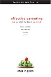 Effective Parenting in a Defective World
