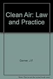 Clean air - law and practice