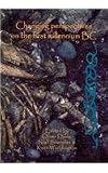 Changing perspectives on the first millennium BC : proceedings of the Iron Age Research Student Seminar 2006