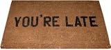 YOU'RE LATE Coir Coco Natural Fibre Doormat