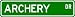 Archery Street Sign ~ Martial Arts Gift ~ Aluminum