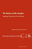 The poetics of the margins : mapping Europe from the interstices
