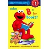 B Is for Books! (Step Into Reading, Early, Paper) (Paperback)