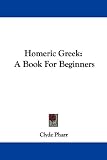  Homeric Greek:  Clyde Pharr