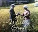All Our Worldly Goods (Audio CD)