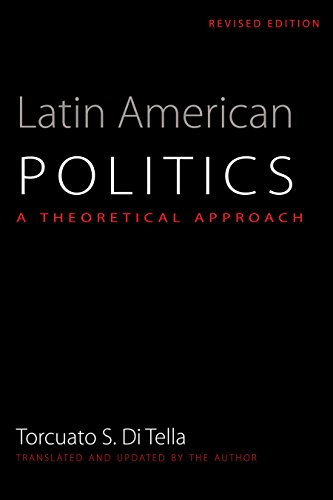 Latin American Politics: A Theoretical Approach (Translations from Latin America Series)