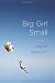 Big Girl Small