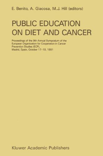 Public Education on Diet and Cancer: Proceeding of the 9th Annual Symposium of the European Organization for Cooperation in Cancer Prevention Studies (ECP), ... 17-19, 1991 (Developments in Oncology)