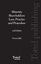 Minority Shareholders: Law, Practice and Procedure