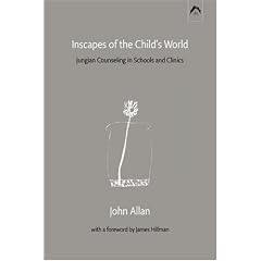 Inscapes of the Child's World: Jungian Counseling in Schools and Clinics