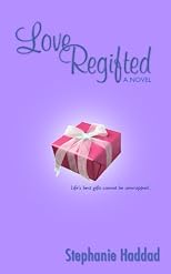 Love Regifted: A Novel