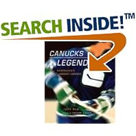 Click here to buy Canucks Legends: Vancouver's Hockey Heroes by  Jeff Rud and Trevor Linden.