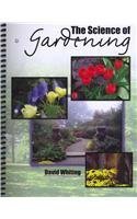 The Science of Gardening by WHITING DAVID E (2012-01-09)