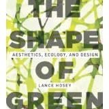 The Shape of Green: Aesthetics, Ecology, and Design