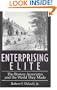 Enterprising Elite: The Boston Associates and the World They Made (Harvard Studies in Business History)